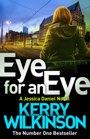 Eye for an Eye by Kerry Wilkinson