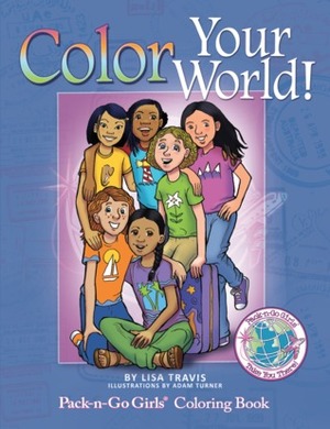 Color Your World: Pack-n-Go Girls Coloring Book by Lisa Travis, Adam Turner