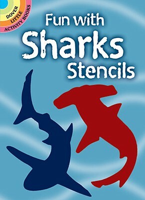 Fun with Sharks Stencils by Paul E. Kennedy