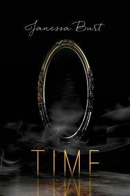 Time by Janessa Burt