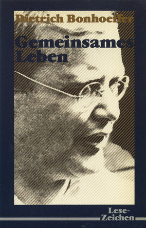 Gemeinsames Leben by Dietrich Bonhoeffer