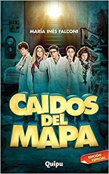 CAIDOS DEL MAPA LA PELICULA by María Inés Falconi