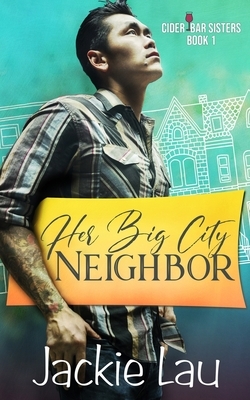 Her Big City Neighbor by Jackie Lau