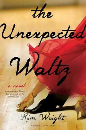 The Unexpected Waltz by Kim Wright