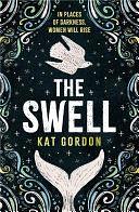 The Swell: A captivating mystery set in Iceland and steeped in myth by Kat Gordon