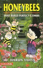 Honeybees That Build Perfect Combs by Harun Yahya