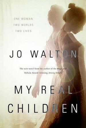 My Real Children by Jo Walton