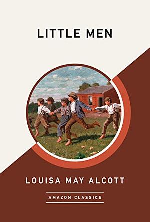 Little Men by Louisa May Alcott, Louisa May Alcott