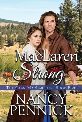 MacLaren Strong by Nancy Pennick