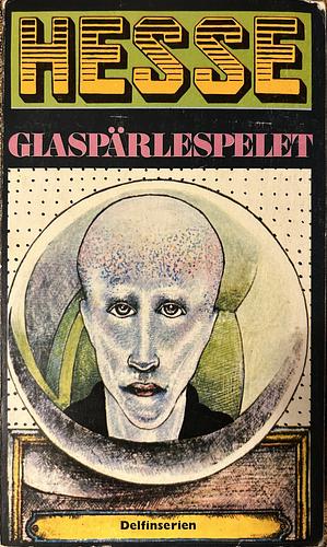 Glaspärlespelet by Hermann Hesse