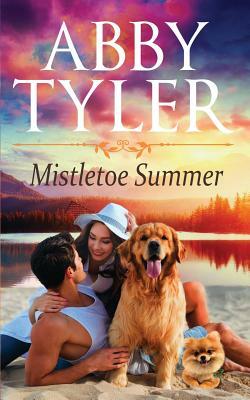 MIstletoe Summer: An Applebottom Small Town Dog Lovers Romance by Abby Tyler