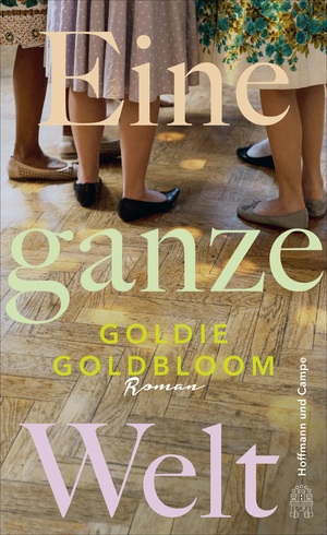 Eine ganze Welt by Goldie Goldbloom