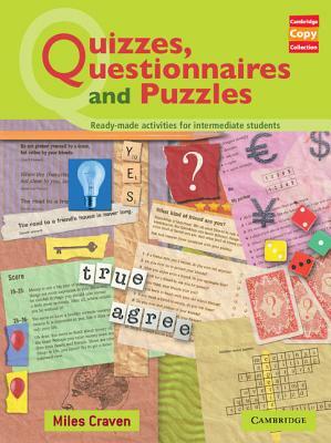 Quizzes, Questionnaires and Puzzles: Ready-Made Activities for Intermediate Students by Miles Craven