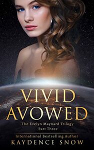 Vivid Avowed by Kaydence Snow