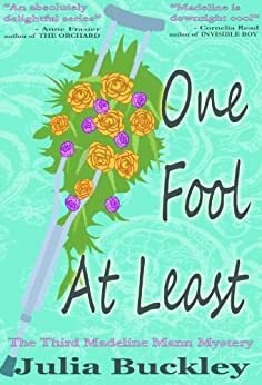 One Fool At Least by Julia Buckley