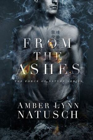From the Ashes by Amber Lynn Natusch