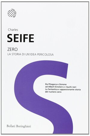 Zero. La storia di un'idea pericolosa by Charles Seife