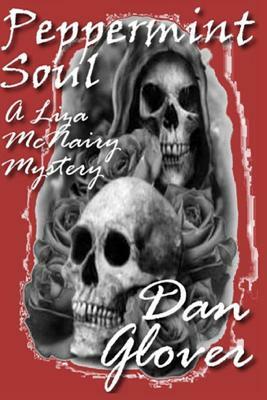 Peppermint Soul by Dan Glover