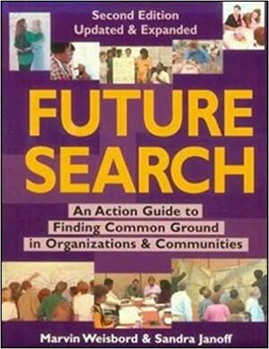 Future Search by Marvin Weisbord, Sandra Janoff