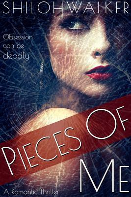 Pieces of Me by Shiloh Walker