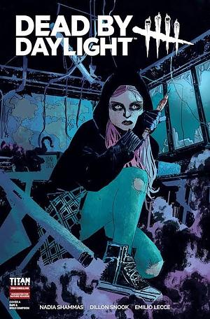 Dead by Daylight #4 by Emilio Lecce, Nadia Shammas, Dillon Snook