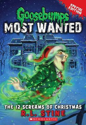 The 12 Screams of Christmas by R.L. Stine