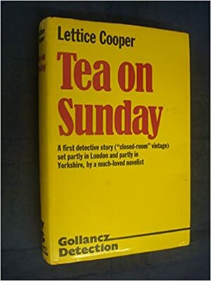 Tea On Sunday by Lettice Cooper