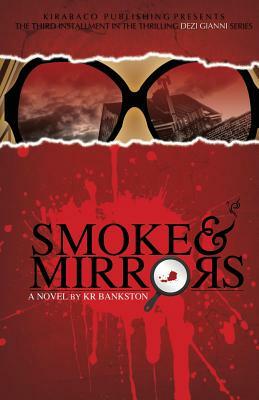 Smoke & Mirrors by Kr Bankston