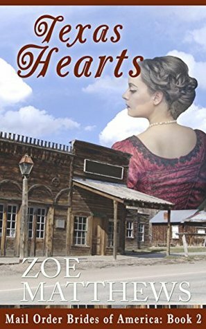 Texas Hearts (Mail-Order Brides of America #2) by Zoe Matthews