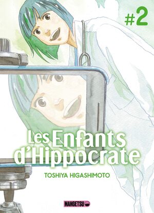 Les Enfants d'Hippocrate, Tome 02 by Toshiya Higashimoto