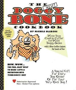 The Doggy Bone Cookbook by Michele Bledsoe