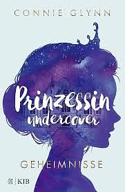 Prinzessin Undercover by Connie Glynn