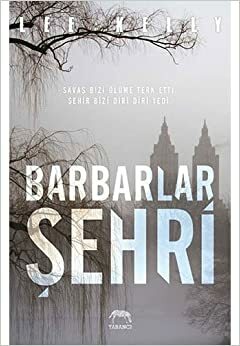 Barbarlar Şehri by Lee Kelly