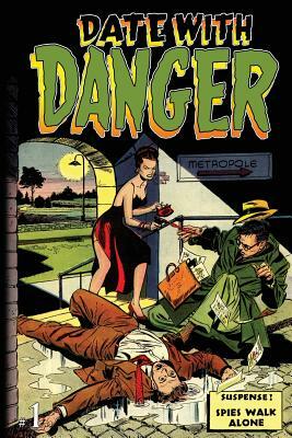 Date With Danger: Issue One by 