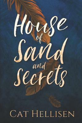 House of Sand and Secrets by Cat Hellisen