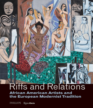 Riffs and Relations: African American Artists and the European Modernist Tradition by Adrienne L. Childs