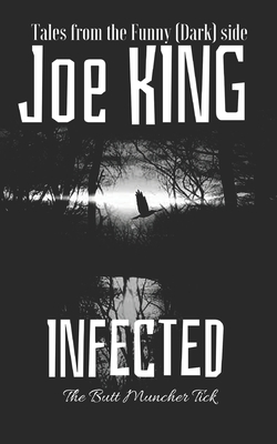 Infected by Joe King