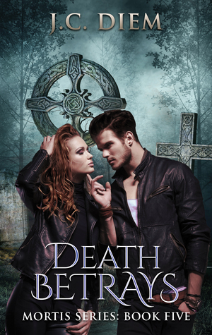 Death Betrays by J.C. Diem