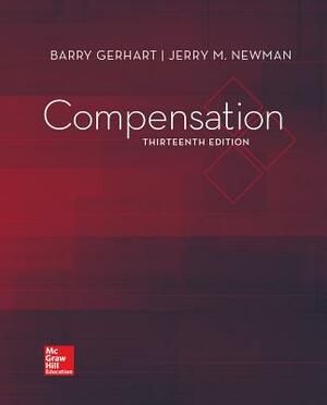 Loose-Leaf for Compensation by Jerry Newman, Barry Gerhart