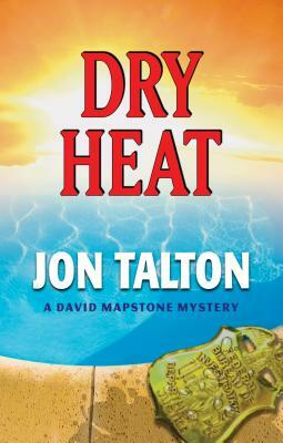 Dry Heat by Jon Talton