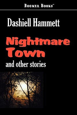 Nightmare Town by Dashiel Hammett
