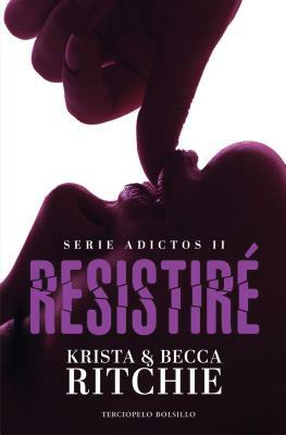 Resistire by Becca Ritchie