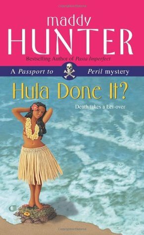 Hula Done It? by Maddy Hunter