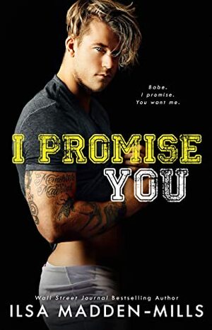 I Promise You by Ilsa Madden-Mills