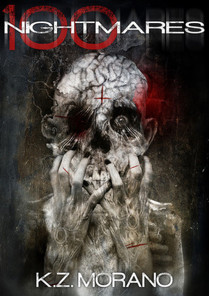 100 Nightmares by K.Z. Morano