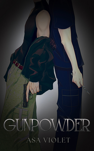 Gunpowder by Asa Violet, Asa Violet