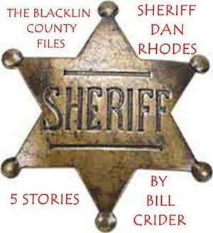 The Blacklin County Files by Bill Crider, Judy Crider