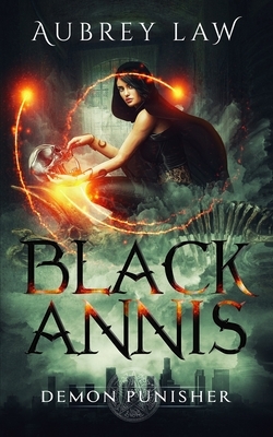 Black Annis: Demon Punisher by Aubrey Law