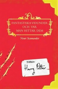 Fantastiska vidunder och var man hittar dem by J.K. Rowling, Newt Scamander