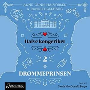 Drømmeprinsen by Anne Gunn Halvorsen, Randi Fuglehaug